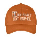 Thou Shalt Not Snivel Hat-Orange