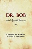 Dr. Bob and the Good Oldtimers, Hardcover