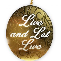 Live and Let Live Recovery Ornament